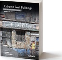 Extreme Real Buildings, Emmanuel Nouaillier, 192 Seiten, Sprache: englisch