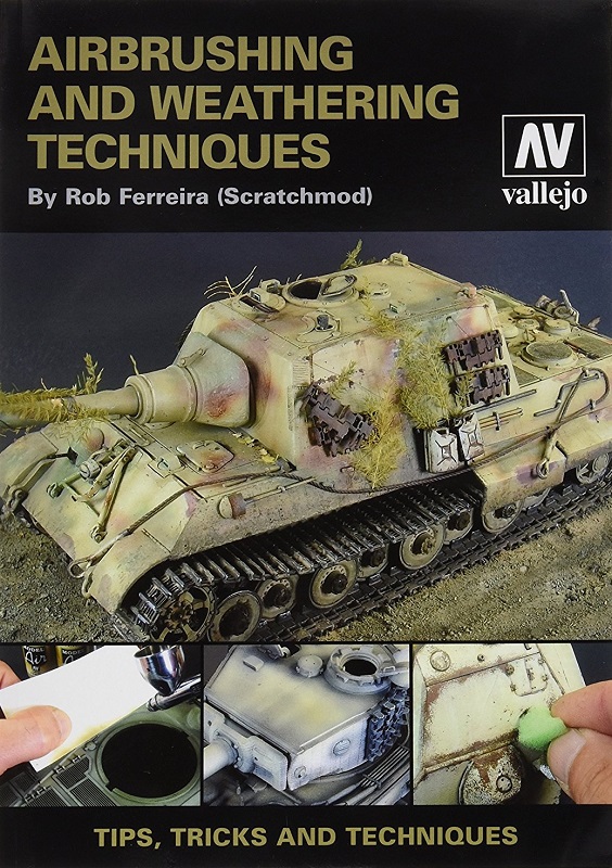 Book Airbrushing and Weathering Techniques, Rob Fereira, 204 Pages, Language: English (300275)