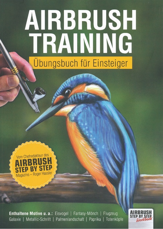 Airbrush-Training, Roger Hassler, 68 Seiten, Sprache: deutsch