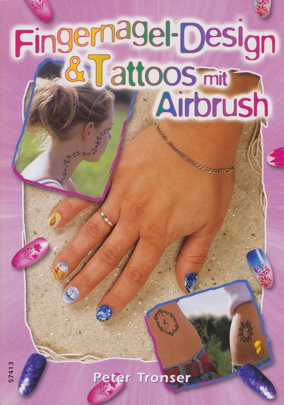 *Fingernagel-Design & Tattoos mit Airbrush, Peter Tronser, 32 Pages, Language: German