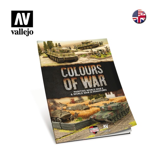 [575013] Colours of War - Painting WWII & WWIII Miniatures, Miscellaneous Authors,  140 Pages, Language: English